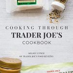 Healthy Meals for Busy People: Trader Joe's Reduced Guilt Chicken Breasts  in Poblano Sauce | Indulgent Eats - Dining, Recipes & Travel
