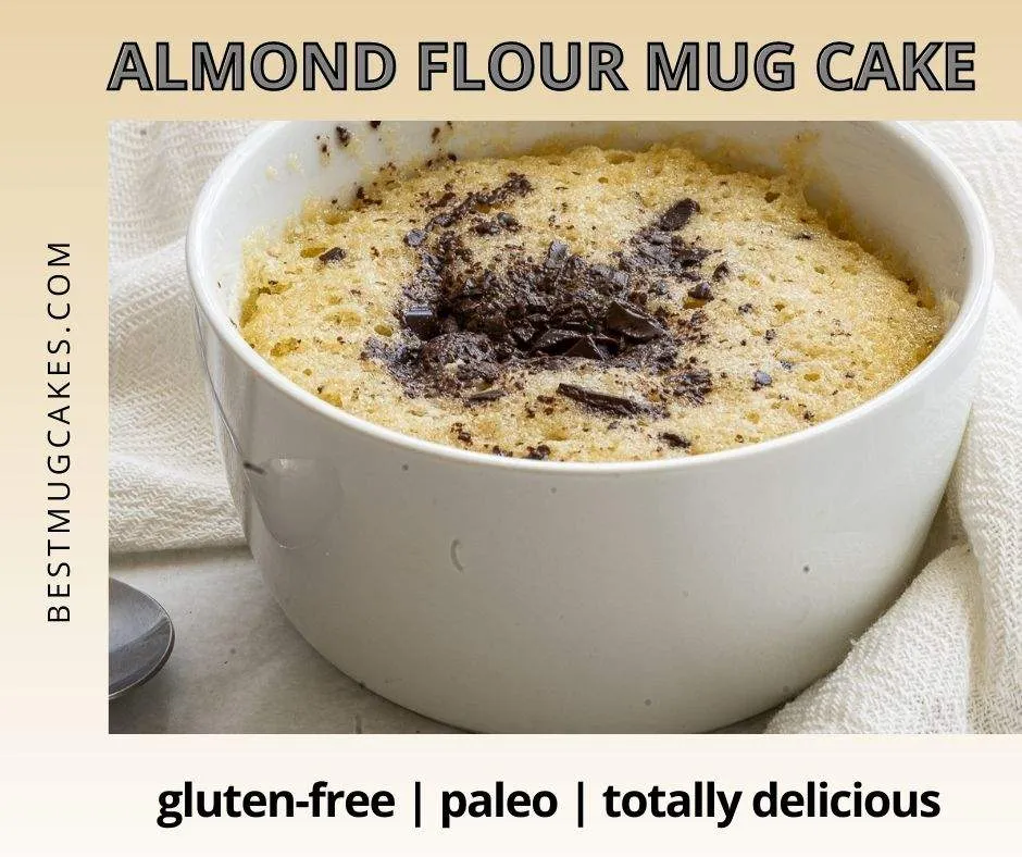 Almond Flour Mug Cake – Healthy, Gluten-Free, and Totally Delicious - Best Mug  Cakes