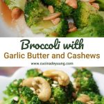 Broccoli with Garlic Butter and Cashews Recipe - Cucina de Yuung