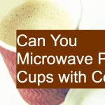 Can You Microwave Paper Cups with Coffee?