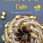 Easter Bundt Cake for Chocolate Lovers – Gluten Free