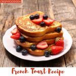 Healthy French Toast Recipe - Crispyfoodidea - Crispyfoodidea