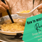 How to microwave ramen | Step by step guide +ways to make it extra yummy