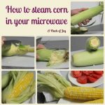 How to Steam Corn in Your Microwave | | A Pinch of Joy