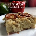 Polish Potato Pie - CookINPolish - Traditional Recipes