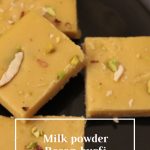 Besan and Milk powder Burfi – SASAS VEG RECIPES