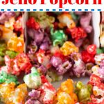 Easy Candied Jello Popcorn - Faithfully Gluten Free