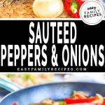 Sautéed Peppers and Onions · Easy Family Recipes