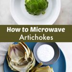 How to Microwave Artichokes - It's a Veg World After All®