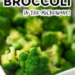 How to Steam Broccoli in the Microwave - Eating on a Dime