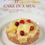 Wasatch Mountain Chef: Pineapple Upside Down Cake in a Mug | Mug recipes, Pineapple  upside down cake, Upside down cake