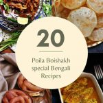 20 Best Bengali Ranna Recipes for Your Poila Boishakh Menu
