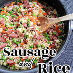 Sausage and Rice: Easy meal with leftover rice ⋆ Exploring Domesticity