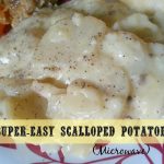 The Better Baker: Super-Easy Scalloped Potatoes (Microwave)