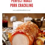 The secret to perfect roast pork crackling - Eat drink and be Kerry