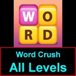 Word Crush Answers All Levels [2001-3000 in One Page] » Puzzle Game Master