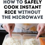 2 Best Ways To Cook Instant Rice Without A Microwave | Instant rice, Cooking,  How to cook rice