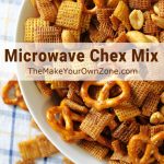 Homemade Microwave Chex Mix - The Make Your Own Zone