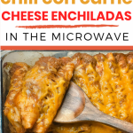 Chili Con Carne Cheese Enchiladas in the Microwave | Just Microwave It