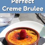 Perfect Creme Brulee Recipe | Learn Pastry Chef Secrets