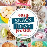 75 Easy Snack Ideas for Kids - Picklebums