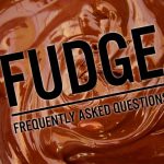 FUDGE **Frequently Asked Questions** |