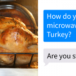 People Ask Their Parents How To Cook A 25 Lb Turkey In A Microwave And Here  Are 31 Hilarious Responses | Bored Panda