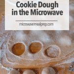 How to Defrost Cookie Dough in Microwave – Microwave Meal Prep