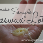How to Make an Easy Beeswax Lotion | A Sonoma Garden