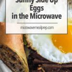 How to Make Sunny Side Up Eggs in Microwave – Microwave Meal Prep