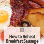 How to Reheat Breakfast Sausage in Microwave – Microwave Meal Prep