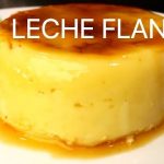 Recipe Corner: Leche Flan