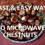 How to roast chestnuts in the Microwave - Just Crunchy