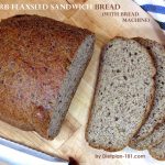 Low Carb Flaxseed Sandwich Bread (with Bread Machine) Recipe | Diet Plan 101