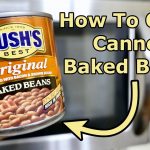 How to Cook Canned Baked Beans • Loaves and Dishes