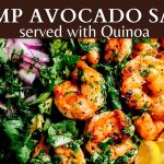 Shrimp Avocado Salad with Quinoa (Video) - Munchkin Time