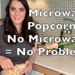 How to Make Microwave Popcorn Without a Microwave! - YouTube