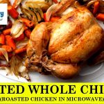 ROASTED WHOLE CHICKEN | ROASTED CHICKEN IN MICROWAVE | THE CULINARY SCRIPT  - YouTube