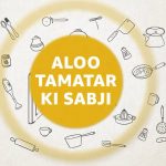 Aloo Tamatar Ki Sabji Recipe