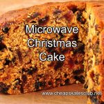 Microwave Christmas Cake - THE CHEAPSKATES CLUB