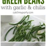 Microwave Garlic Green Bean Recipe | Catch My Party