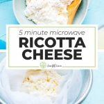 Microwave Ricotta Cheese Recipe (5 Minutes to Make)