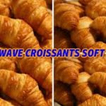 Microwave Croissants - Soft Inside - I Am Baking