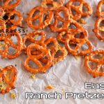 Easy Ranch Pretzels - My Fearless Kitchen