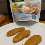 Gardein crispy tenders. They might be better if I didn't microwave them.  6/10: frozendinners