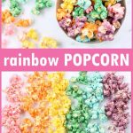 RAINBOW POPCORN for a rainbow or unicorn party. With video.