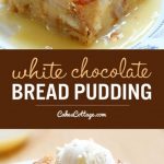 White Chocolate Bread Pudding - Cakescottage
