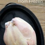 How To Cook a Whole Chicken From Frozen - Cook the Story